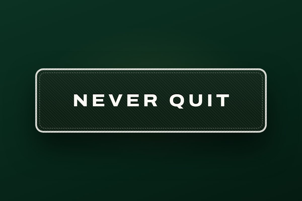 Never Quit tag